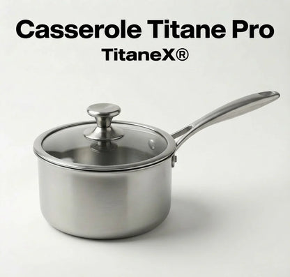 Casserole Titane Pro - TitaneX®